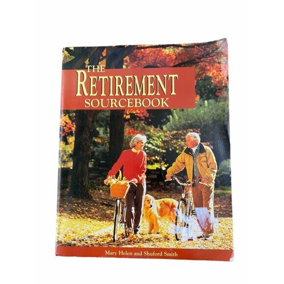 The Retirement Sourcebook By Mary Helen Smith & Shuford Smith Paperback - Picture 1 of 11